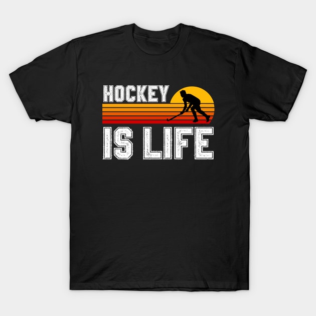 Hockey Is Life T-Shirt by footballomatic